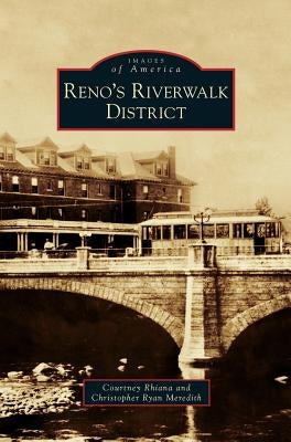 Reno's Riverwalk District by Rhiana, Courtney