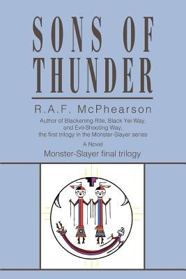 Sons of Thunder: Monster-Slayer final trilogy by McPhearson, R. A. F.