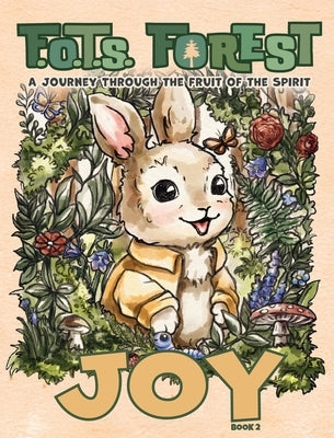 Joy: A Journey Through The Fruit Of The Spirit by Wells, P. R.