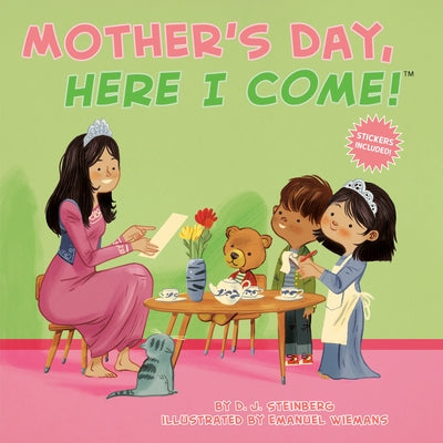 Mother's Day, Here I Come! by Steinberg, David J.