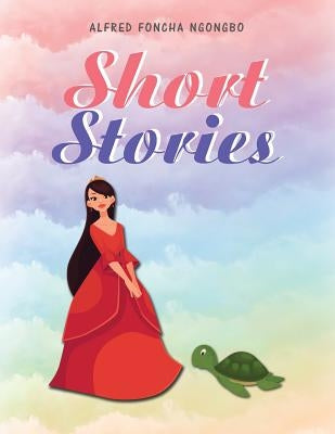 Short Stories by Ngongbo, Alfred Foncha