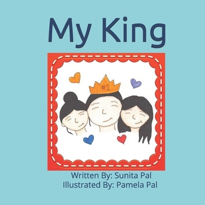 My King by Pal, Pamela