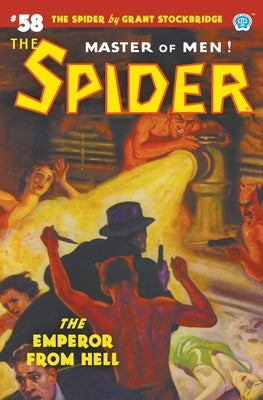 The Spider #58: The Emperor from Hell by Stockbridge, Grant