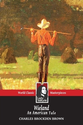 Wieland (Lady Valkyrie Classics) by Lady Valkyrie