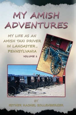 My Amish Adventures by Kachel Sollenberger, Esther