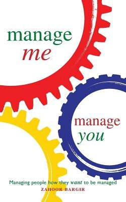 Manage Me, Manage You by Bargir, Zahoor