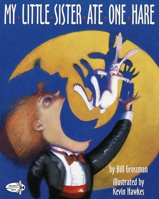 My Little Sister Ate One Hare by Grossman, Bill