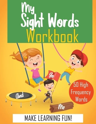 My Sight Words Workbook 50 High-Frequency Words .: sight words flash cards 1st grade by Publishing, Kidsbooksusa
