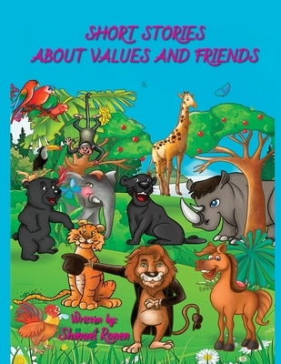 Short Stories About Values and Friends by Ronen, Shmuel