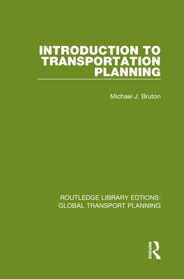 Introduction to Transportation Planning by Bruton, Michael J.