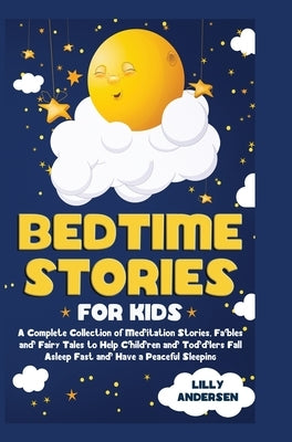 Bedtime Stories for Kids by Andersen, Lilly