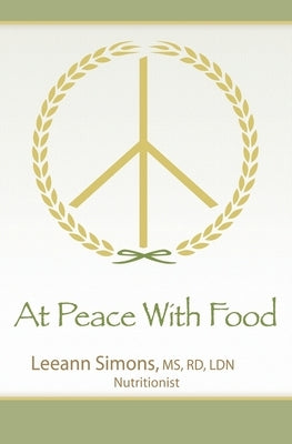 At Peace with Food by Simons, Leeann