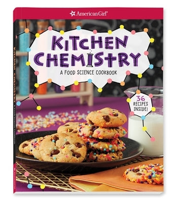 Kitchen Chemistry: A Food Science Cookbook by Debbink, Andrea