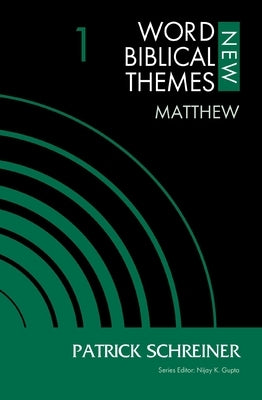 Matthew, Volume 1: 1 by Schreiner, Patrick