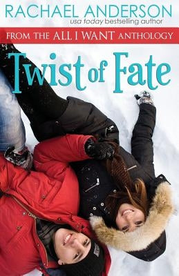 Twist of Fate (A Holiday Romance Novella) by Anderson, Rachael