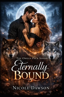 Eternally Bound by Dawson, Nicole