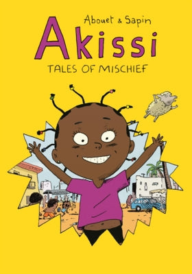 Akissi: Tales of Mischief by Abouet, Marguerite