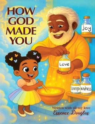How God Made You by Douglas, Essence
