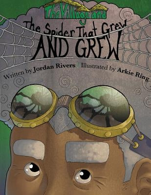 The Village and The Spider That Grew and Grew by Ring, Arkie