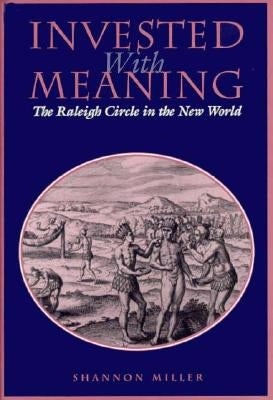 Investing with Meaning: The Raleigh Circle in the New World by Miller, Shannon