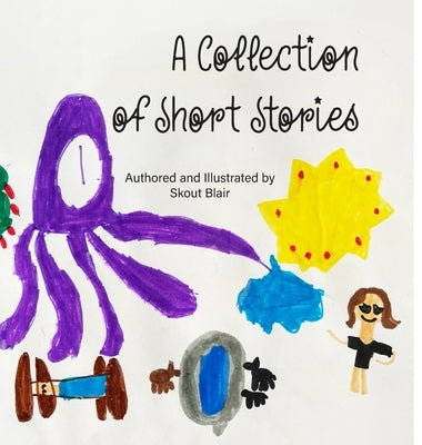 A Collection of Short Stories by Blair, Skout