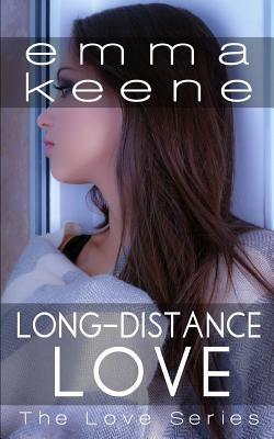 Long-Distance Love by Keene, Emma