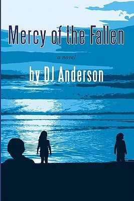Mercy of the Fallen by Anderson, Dj