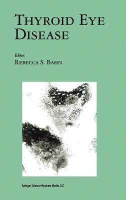 Thyroid Eye Disease by Bahn, Rebecca S.