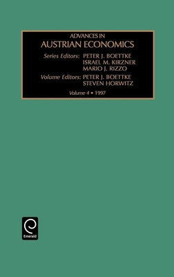 Advances in Austrian Economics by Kirzner, Israel M.