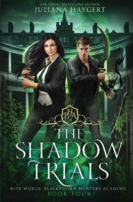 The Shadow Trials by Haygert, Juliana