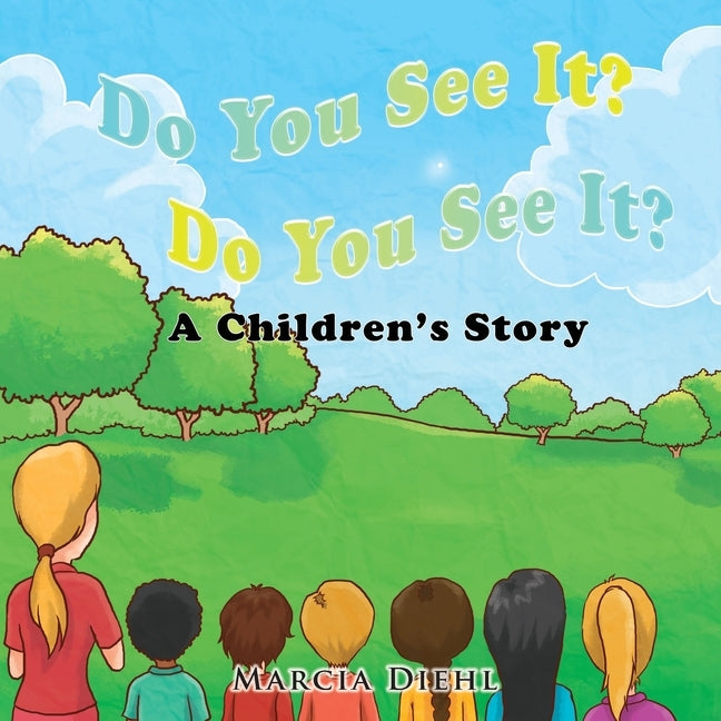 Do You See It? Do You See It?: A Children's Story by Diehl, Marcia