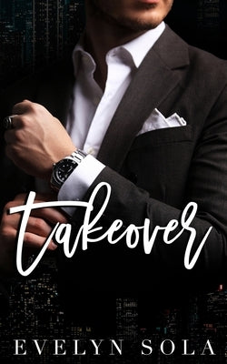 Takeover by Sola, Evelyn