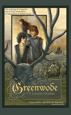 Greenwode by Hennig, J. Tullos