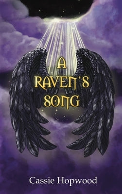 A Raven's Song by Hopwood, Cassie