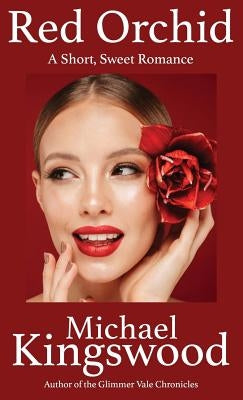 Red Orchid by Kingswood, Michael