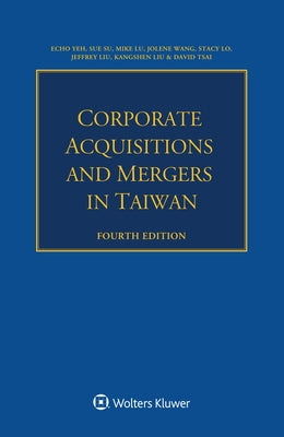 Corporate Acquisitions and Mergers in Taiwan by Yeh, Echo
