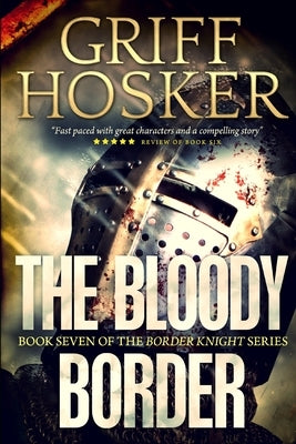 The Bloody Border by Hosker, Griff