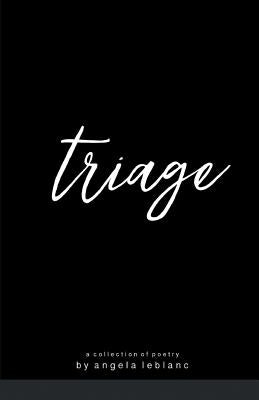 Triage by LeBlanc, Angela
