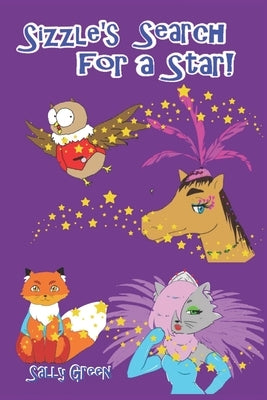 Sizzle's Search For a Star! by Salvador, Ana