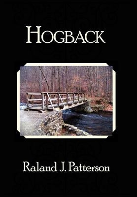 Hogback by Patterson, Raland J.