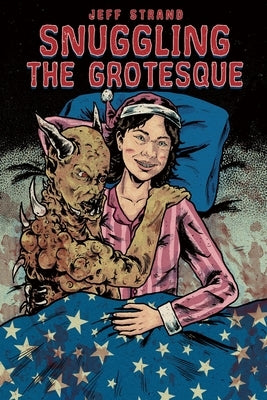 Snuggling the Grotesque by Strand, Jeff