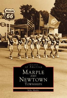 Marple and Newtown Townships by Mathis, Mike