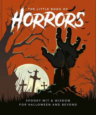 The Little Book of Horrors: A Celebration of the Spookiest Night of the Year by Hippo!, Orange