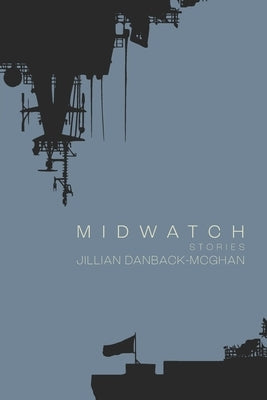 Midwatch by Danback-McGhan, Jillian