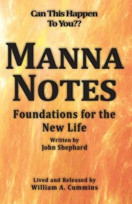 Manna Notes: Foundations for the New Life by Cummins, William A.