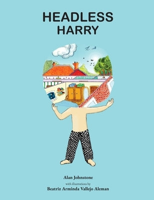 Headless Harry by Johnstone, Alan