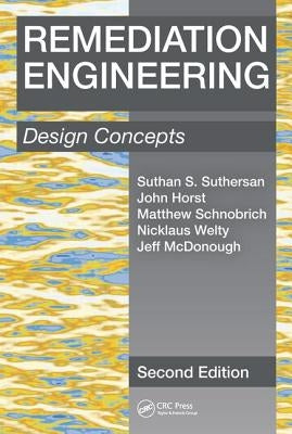 Remediation Engineering: Design Concepts, Second Edition by Suthersan, Suthan S.