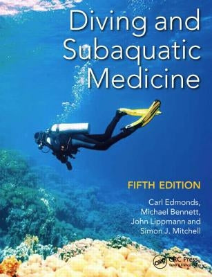 Diving and Subaquatic Medicine by Edmonds, Carl