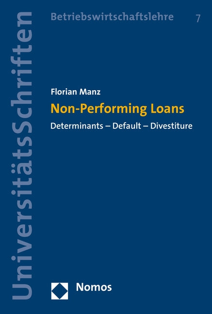 Non-Performing Loans: Determinants - Default - Divestiture by Manz, Florian