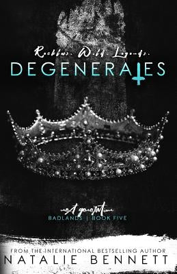 Degenerates: Badlands Next Generation by Bennett, Natalie